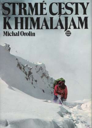 Obal knihy Strmé cesty k Himalájam