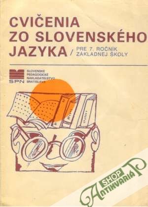 Cvičenia zo slovenského jazyka pre 7. ročník ZŠ - Betáková Valéria  a kolektív