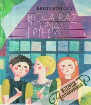 Obal knihy Bola raz jedna trieda