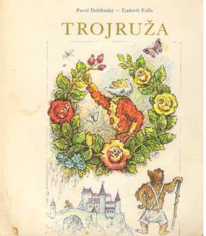 Trojruža - Dobšinský Pavol, Fulla Ľudovít