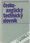 kolektiv autorov - Česko-anglický technický slovník