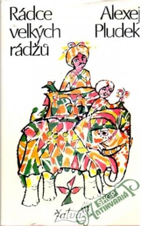 Rádce velkých rádžů - Pludek Alexej