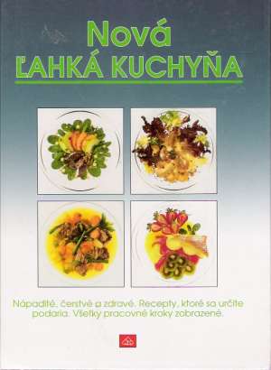 Nová ľahká kuchyňa - kolektiv autorov