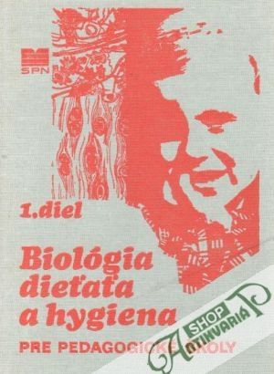 Biológia dieťaťa a hygiena - Janda František a kolektív autorov