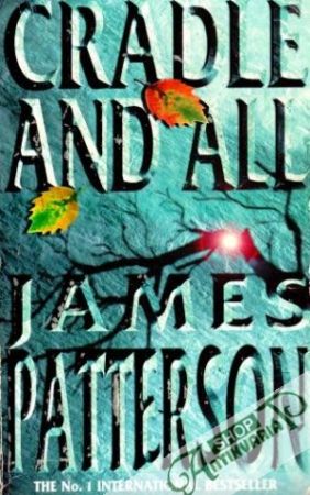 Cradle and All - Patterson James
