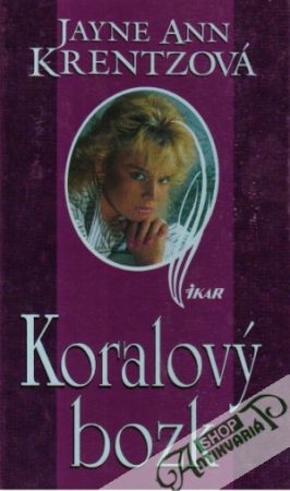 Koralový bozk - Krentzová Jayne Ann