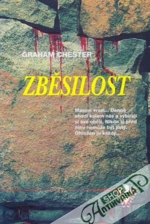 Zběsilost - Chester Graham