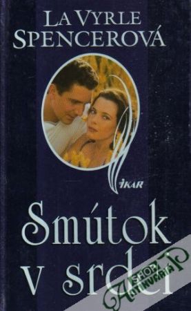Smútok v srdci - Spencerová La Vyrle