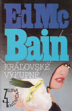 Kráľovské výkupné - McBain Ed