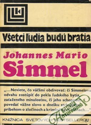 Všetci ľudia budú bratia - Simmel Johannes Mario