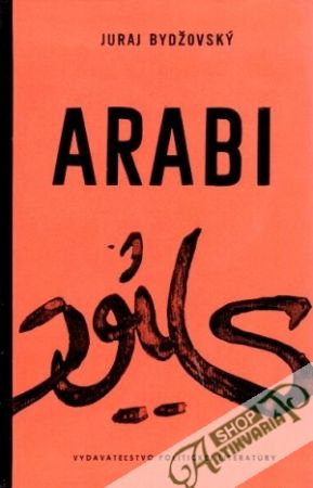 Arabi - Bydžovský Juraj