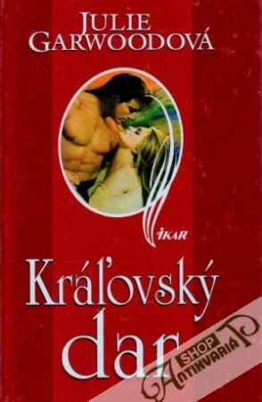 Kráľovský dar - Garwoodová Julie