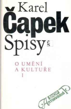 O umění a kultuře (I. - III.) - Čapek Karel