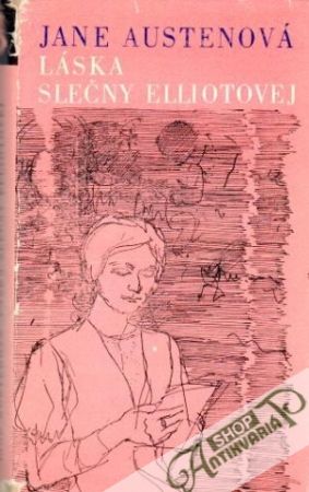 Láska slečny Elliotovej - Austenová Jane