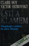 Hoy Claire, Ostrovsky Victor - Lstí a klamem - Znepokojivý pohled do nitra Mosadu