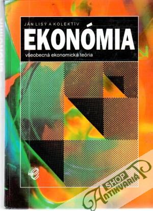 Obal knihy Ekonómia (všeobecná ekonomická teória)