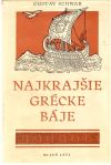 Schwab Gustav - Najkrajšie grécke báje