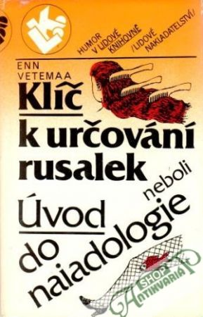Klíč k určování rusalek neboli Úvod do naiadologie - Vetemaa Enn