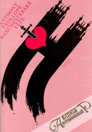 Barchesterské věže - Trollope Anthony