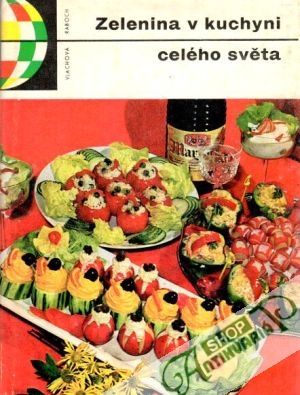 Zelenina v kuchyni celého světa - Vlachová L., Ráboch F.