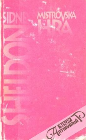 Mistrovská hra - Sheldon Sidney