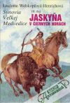 Welskopfová-Henrichová Liselotte - Synovia Veľkej Medvedice III. (Jaskyňa v čiernych horách)