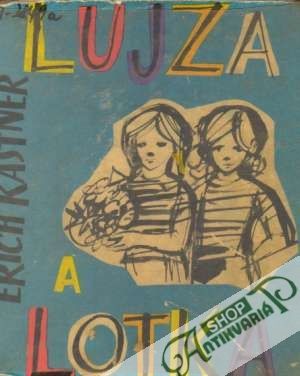Lujza a Lotka - Kästner Erich