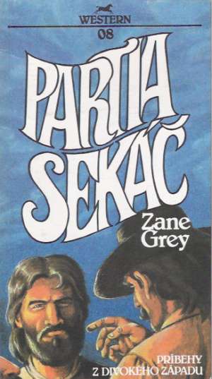 Partia sekáč - Grey Zane