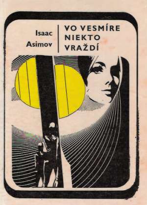 Vo vesmíre niekto vraždí - Asimov Isaac