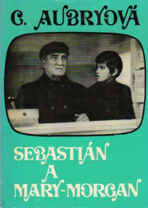 Obal knihy Sebastián a Mary-Morgan