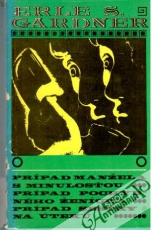 Obal knihy Prípad manžela s minulosťou, Prípad pochybného ženícha, Prípad sestry na úteku