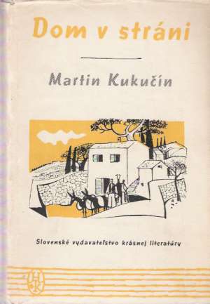 Dom v stráni - Kukučín Martin