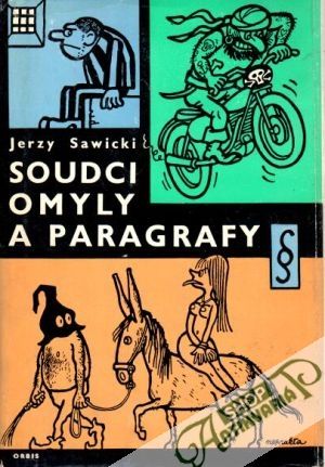 Soudci, omyly a paragrafy - Sawicki Jerzy