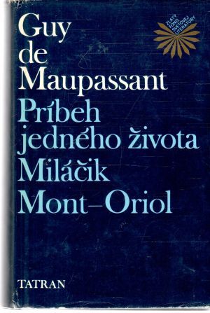 Obal knihy Príbeh jedného života, Miláčik, Mont-Oriol