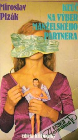 Kľúč na výber manželského partnera - Plzák Miroslav
