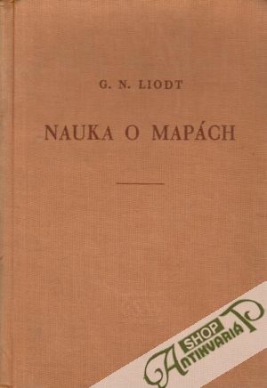 Nauka o mapách - Liodt G.N.