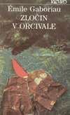 Gaboriau Émile - Zločin v Orcivale (brožovaná)