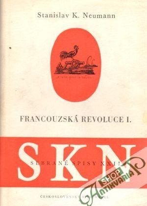 Francouzská revoluce (I. -III.) - Neumann Stanislav K.