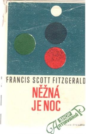 Nežná je noc - Fitzgerald F. Scott