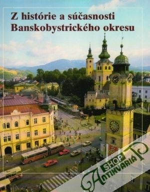 Z histórie a súčasnosti Banskobystrického okresu - Kmeť Stanislav