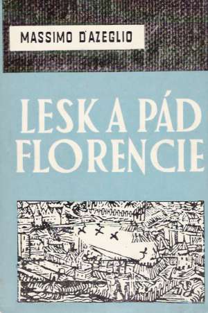 Obal knihy Lesk a pád Florencie 