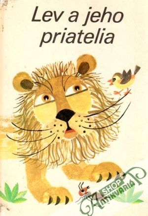 Lev a jeho priatelia - kolektiv autorov