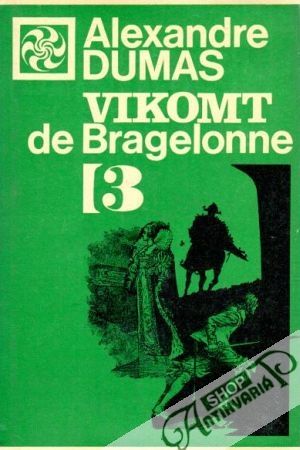 Vikomt de Bragelonne 3. - Dumas Alexandre