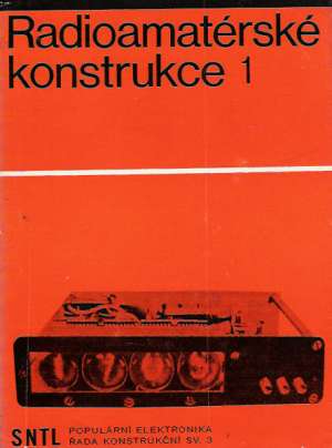 Radioamatérské konstrukce I. - Kolektív autorov