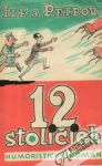 Iľf Ilja, Petrov Jevgenij - 12 stoličiek