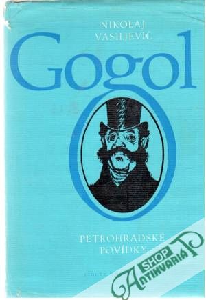 Petrohradské povídky - Gogoľ Nikolaj Vasilijevič