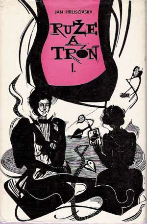 Obal knihy Ruže a trón (I. - II.)