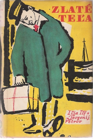 Zlaté teľa - Ilf Ilja, Petrov Jevgenij