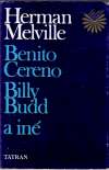 Melville Herman - Benito Cereno, Billy Budd a iné