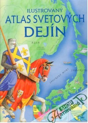 Obal knihy Ilustrovaný atlas svetových dejín